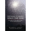 Vietnam Veterans Since the War: The Politics of Ptsd, Agent Orange, and the National Memorial