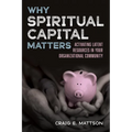 Why Spiritual Capital Matters - Paperback