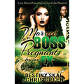 Married to a Boss, Pregnant by my Ex - Paperback