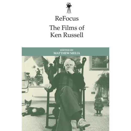 Refocus: The Films of Ken Russell - Paperback