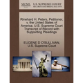Rinehard H. Peters, Petitioner, V. the United States of America. U.S. Supreme Court Transcript of Record with Supporting Pleadings