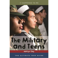 Military and Teens: The Ultimate Teen Guide