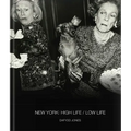 New York: High Life / Low Life - Hardcover