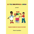 Little Brown Readers present Our ABC's Famous Women in History - Paperback