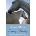 Going Steady: More Relationship Advice from Your Horse - Paperback
