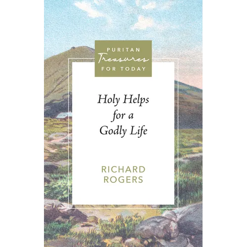 Holy Helps for a Godly Life - Paperback