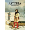 Astoria, or Anecdotes of an Enterprize Beyond the Rocky Mountains