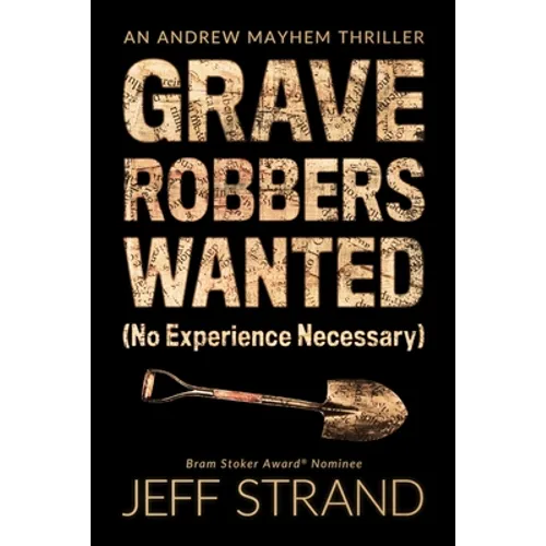 Graverobbers Wanted (No Experience Necessary) - Paperback