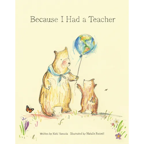 Because I Had a Teacher - Hardcover