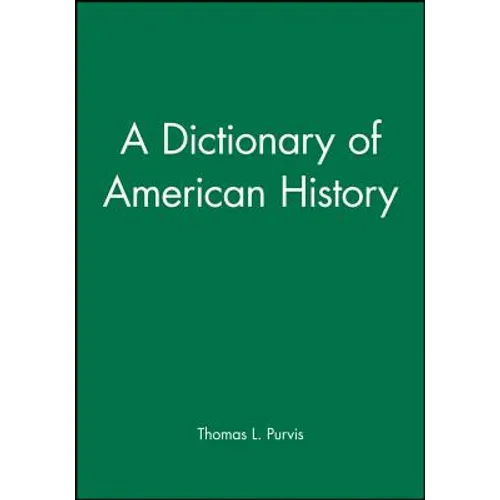 A Dictionary of American History