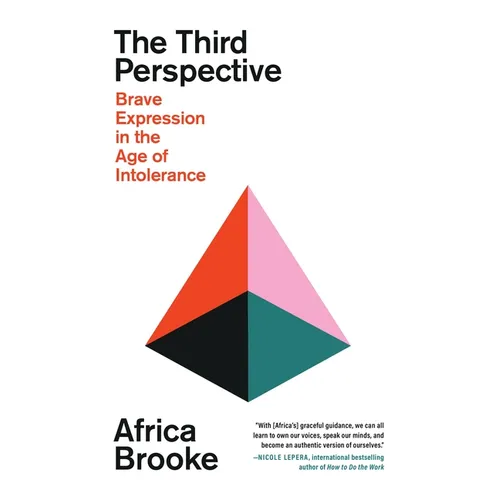 The Third Perspective: Brave Expression in the Age of Intolerance - Hardcover