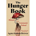 The Hunger Book: A Memoir from Communist Poland - Paperback