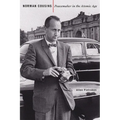 Norman Cousins: Peacemaker in the Atomic Age - Hardcover