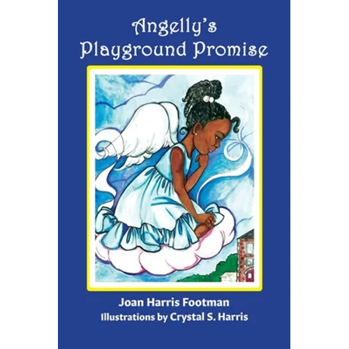 Angelly's Playground Promise - Hardcover