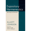 Expository Hermeneutics: Advancing the Discussion - Paperback