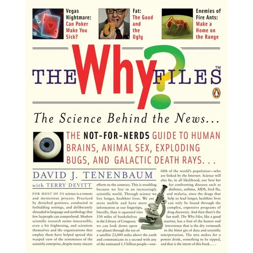 The Why Files: The Science Behind the News - Paperback