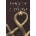Dogboy v Catfish - Paperback