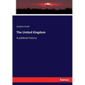 The United Kingdom: A political history - Paperback