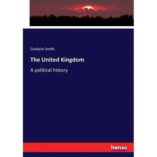 The United Kingdom: A political history - Paperback