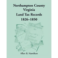 Northampton County, Virginia Land Tax Records, 1826-1850