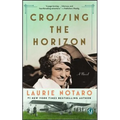Crossing the Horizon - Paperback