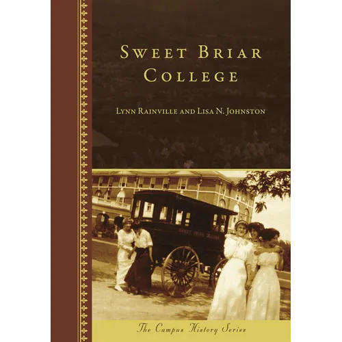 Sweet Briar College - Hardcover