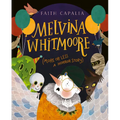 Melvina Whitmoore (More or Less a Horror Story) - Hardcover