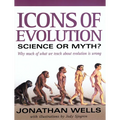 Icons of Evolution: Science or Myth?: Why Much of What We Teach about Evolution is Wrong - Paperback