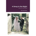 A Song in the Night: Story of a War Bride
