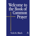 Welcome to the Book of Common Prayer - Paperback