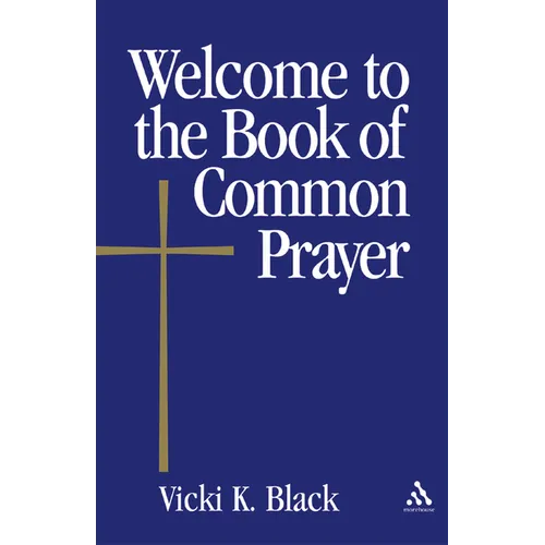 Welcome to the Book of Common Prayer - Paperback