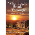 When Light Breaks Through: A Salem Witch Trials Story - Paperback