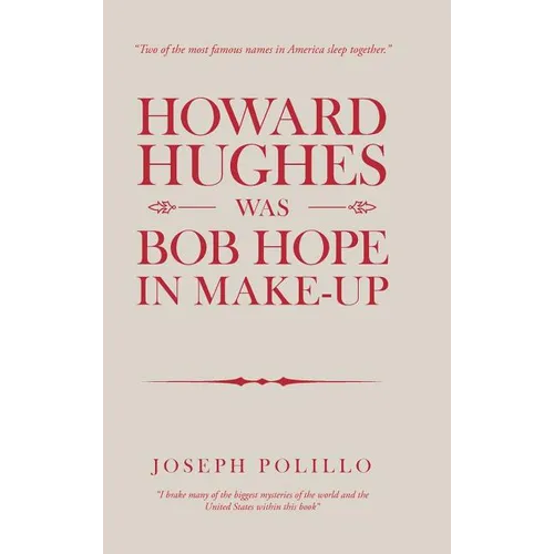 Howard Hughes Was Bob Hope in Make-Up