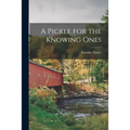 A Pickle for the Knowing Ones