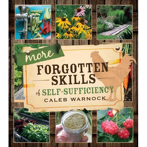 More Forgotten Skills of Self-Sufficiency - Paperback