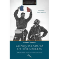 Conquistadors of the Useless - Paperback