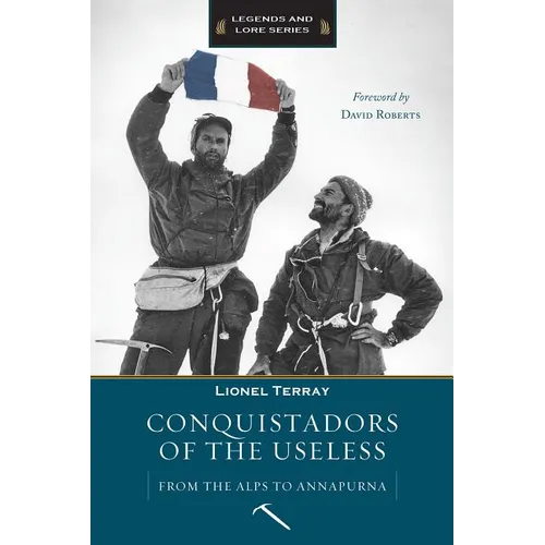 Conquistadors of the Useless - Paperback