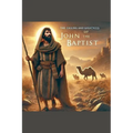 The Calling and Greatness of John the Baptist - Paperback