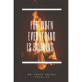 For When Everything Is Burning - Paperback