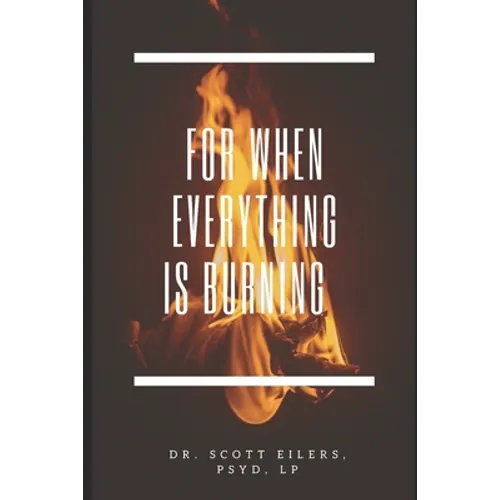 For When Everything Is Burning - Paperback