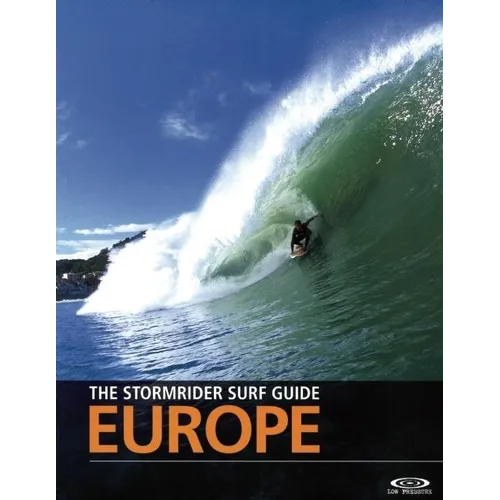The Stormrider Surf Guide: Europe - Paperback