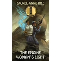 The Engine Woman's Light - Hardcover
