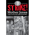 Strike!: Mother Jones & the Colorado Coal Field War - Paperback