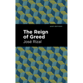 The Reign of Greed - Hardcover