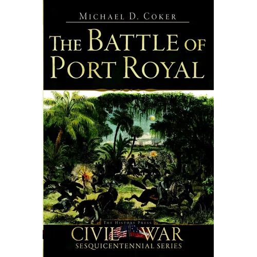 The Battle of Port Royal - Paperback