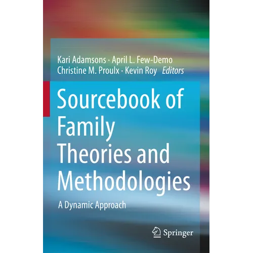 Sourcebook of Family Theories and Methodologies: A Dynamic Approach - Paperback
