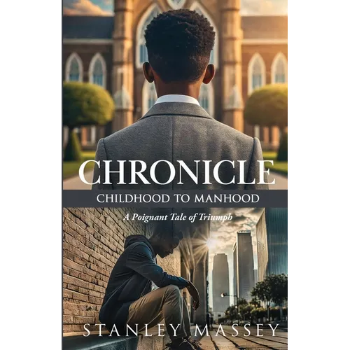 Chronicle: Childhood to Manhood - Paperback