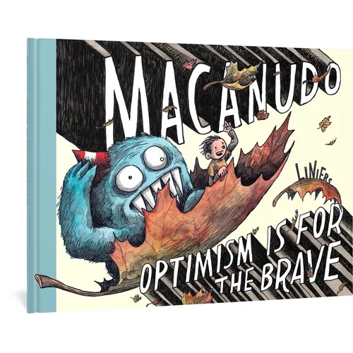 Macanudo: Optimism Is for the Brave - Hardcover