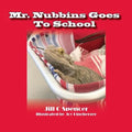 Mr. Nubbins Goes To School - Paperback