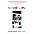 Uncultured: A Memoir - Paperback